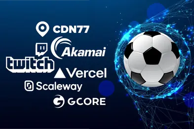 cdn77 akamai twitch vercel scaleway