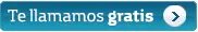 Te llamamos gratis